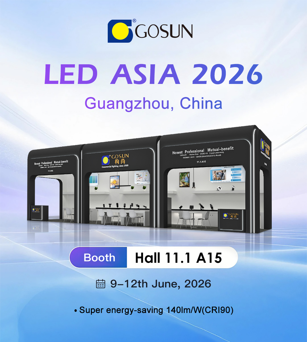 LED ASIA, Hall 11.1, A15，welcome to GOSUN